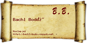 Bachl Bodó névjegykártya